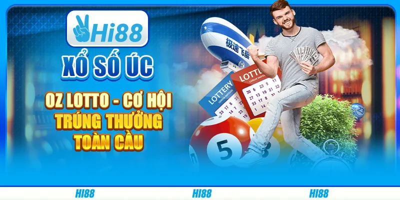 Xổ Số Úc Oz Lotto - Cơ Hội Trúng Thưởng Toàn Cầu